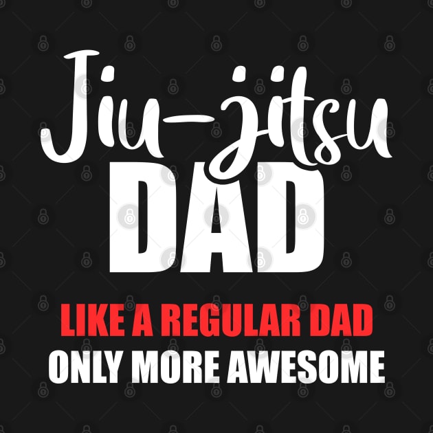 Jiu-jitsu dad, Gift for BJJ dad, Jiu Jitsu father by fighterswin