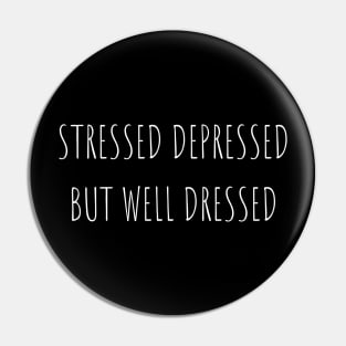 stressed Pin