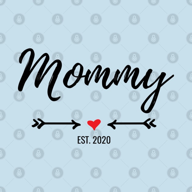 New Mommy Est. 2020 by Live.Good