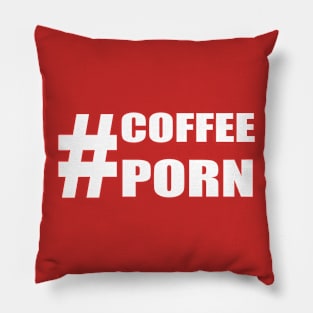 #coffeeporn Pillow