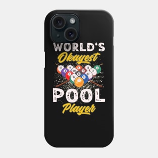 World's Okeyest Pool Player Billiards Phone Case