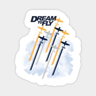 Dream to Fly Magnet