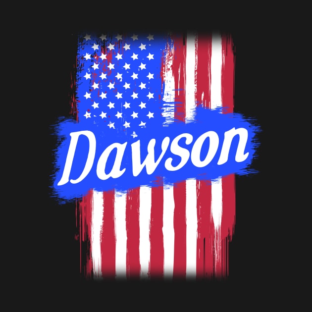 American Flag Dawson Family Gift T-shirt For Men Women, Surname Last Name by darius2019