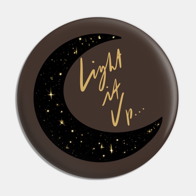 Crescent City Quote Light It Up - Black and Gold Pin by Sophie Elaina