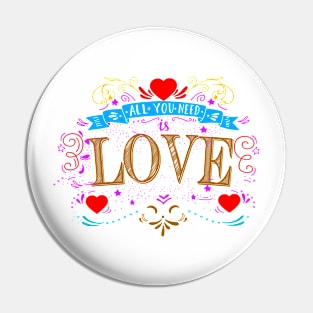 All You Need Is Love Pin