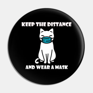 Keep distance and wear a mask Pin