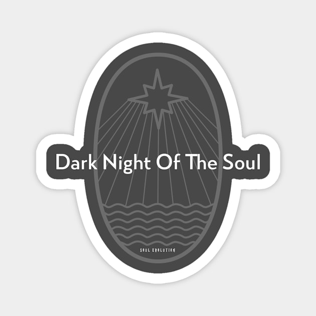 Dark Night Of The Soul Magnet by Oneness Creations