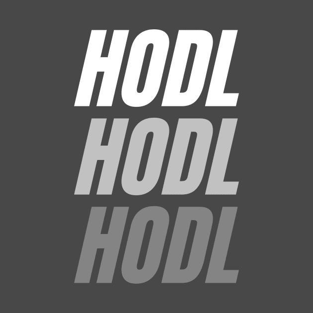 hodl hodl hodl by BitwisePrints