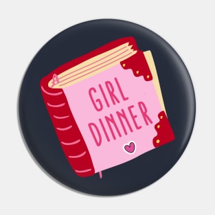 Girl Dinner Pin