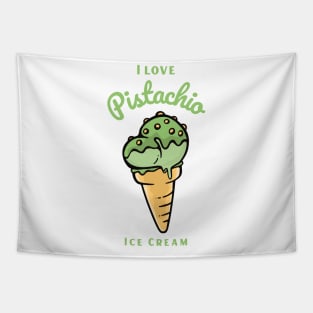 I Love Pistachio Ice Cream Tapestry