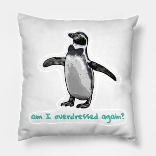 Overdressed Penguin Pillow