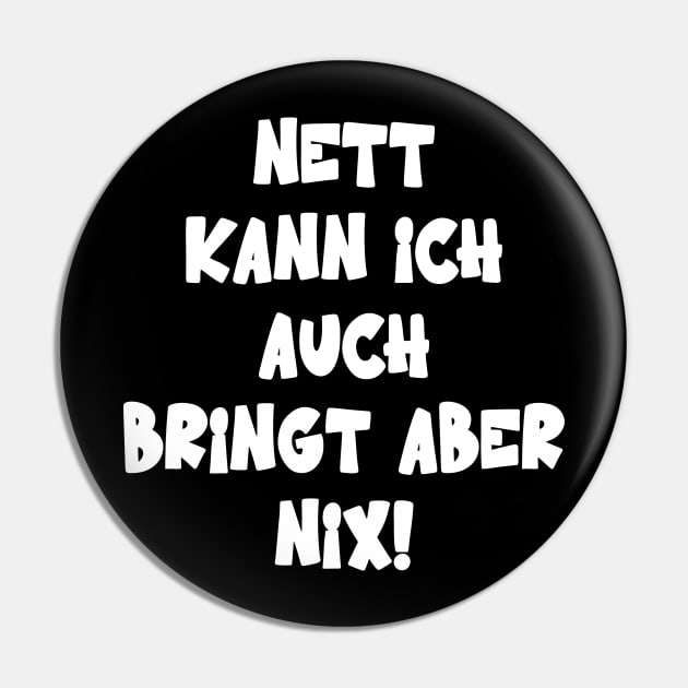 Nett Kann Ich Auch Bringt Aber Nix Humor Spruch Pin by Upswipe.de