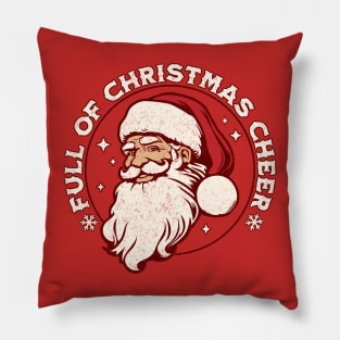 Full of Christmas Cheer - Santa Claus Pillow