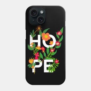 incorrigible optimist hope flowers Phone Case