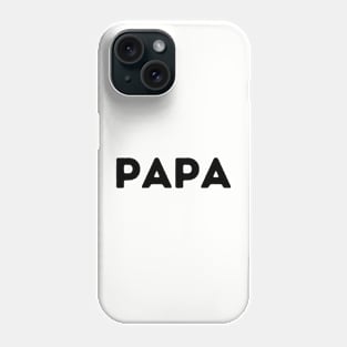 Papa Graphic Type Shirt Phone Case