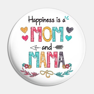 Happiness Is A Mom And Mama Wildflower Happy Mother's Day Pin