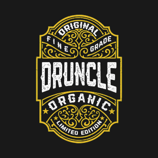 Druncle Vintage Whiskey Label Funny Sarcastic Drunk Uncle T-Shirt