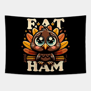 Cute Thanksgiving Turkey - Eat Ham Tapestry