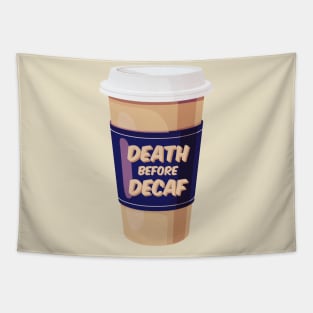 Death Before Decaf (White Coffee) Tapestry