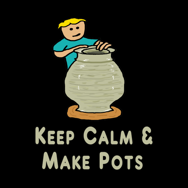 Keep Calm Pottery by Mark Ewbie