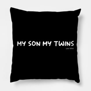 My Son My Twins Pillow
