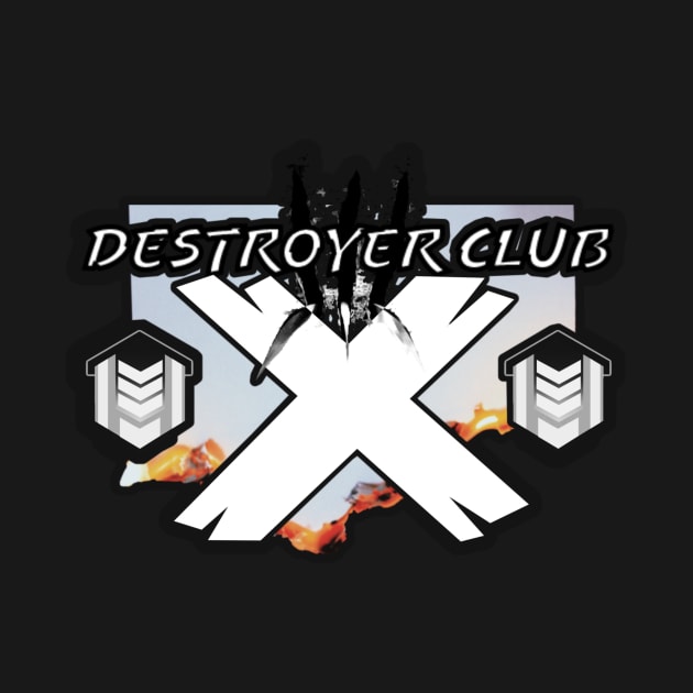 Destroyer Club 2020 by yrxcllncy