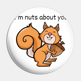 Im nuts about you Pin