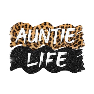 Auntie Life T-Shirt