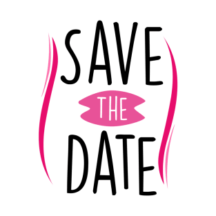 Save The Date T-Shirt