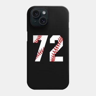 Baseball Number 72 #72 Baseball Shirt Jersey Favorite Player Biggest Fan Phone Case