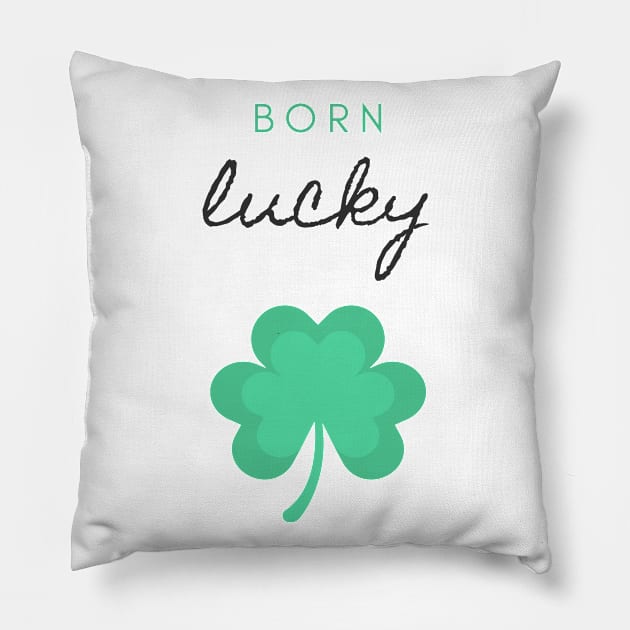 Born Lucky Pillow by BlackRose Store