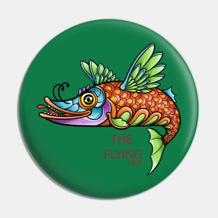 The Flying Fish Colorful Pin