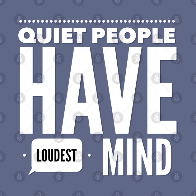 Quiet people have loudest mind by BoogieCreates