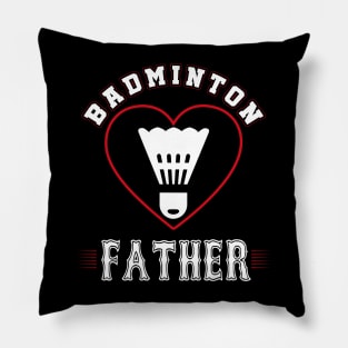 Father Badminton Team Family Matching Gifts Funny Sports Lover Player Pillow