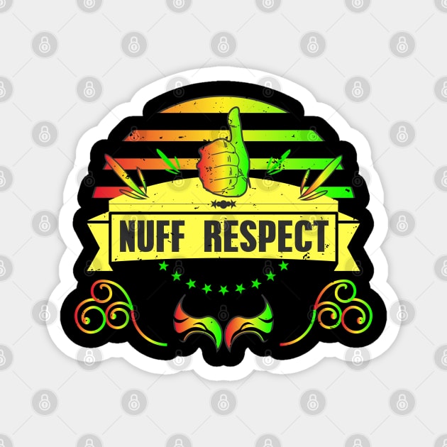 NUFF RESPECT THUMBS UP Magnet by HCreatives