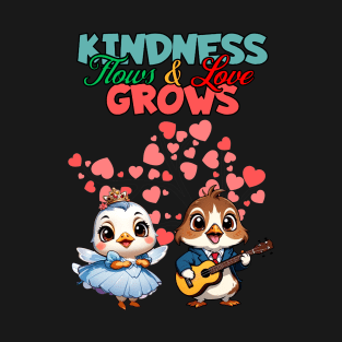 From seeds of kindness, love's garden thrives T-Shirt