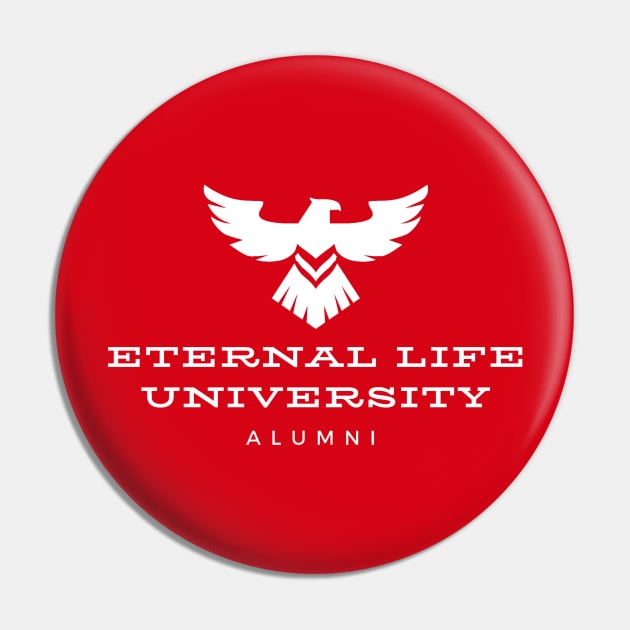 Eternal Life University Alumni Christian Pin by SOCMinistries