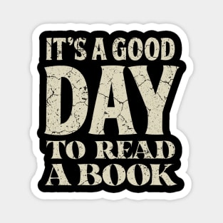 Good Day To Read A Book Lover Magnet