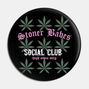 Stoner Babes Social Club Pin