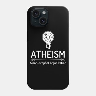 Atheism Skeptic Think Logic Prophet Organization Phone Case