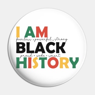 I am Black History BLM Black History Month Gift Pin