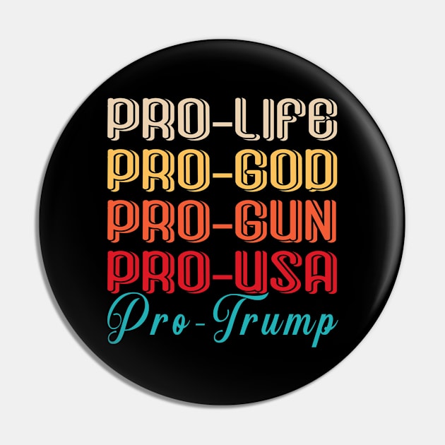 Pro God Pro Gun Pro Life Pro Trump Pin by rebuffquagga