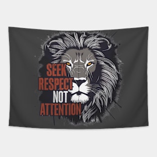 seek respect not attention Tapestry