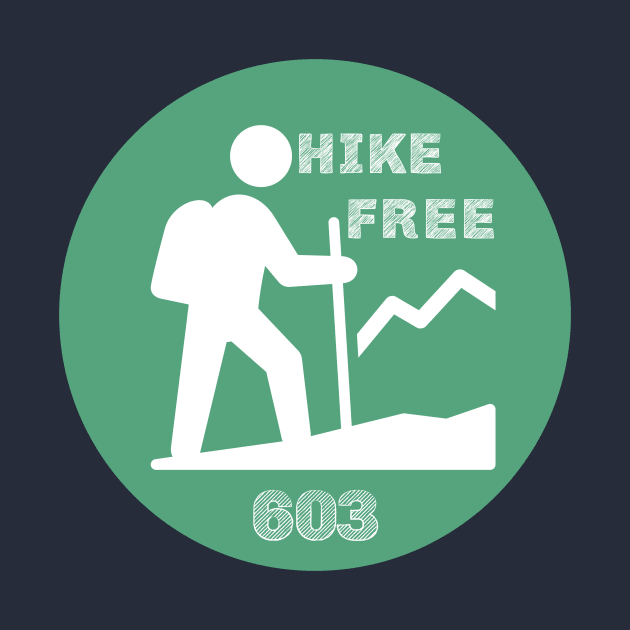 Hike Free 603 - New Hampshire Live Free or Die by MagpieMoonUSA