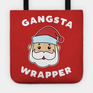 Gangsta Wrapper Tote