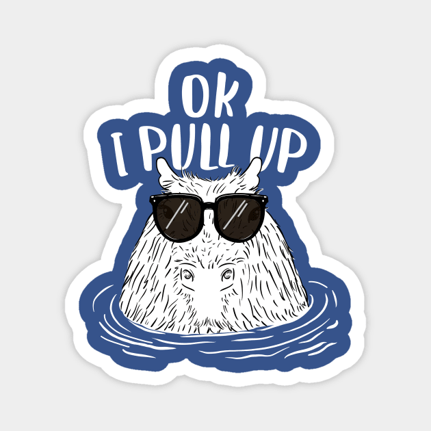 Ok I Pull Up Chill Capybara with glasses in a hot spring Magnet by SusanaDesigns