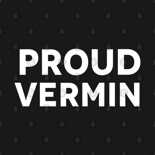 Proud vermin vote blue 2024 anti trump by valeriegraydesign