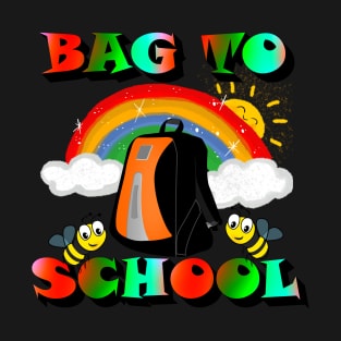 back to school |  bag to school - pun /funny T-Shirt