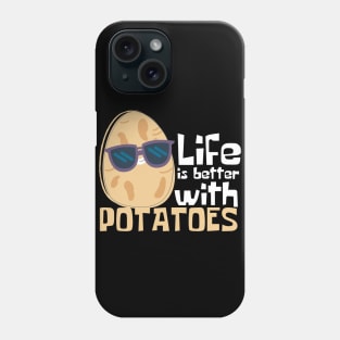 Life Is Better With Potatoes Funny Phone Case