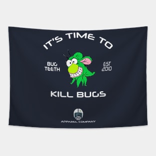 It's Time to Kill Bugs Tapestry